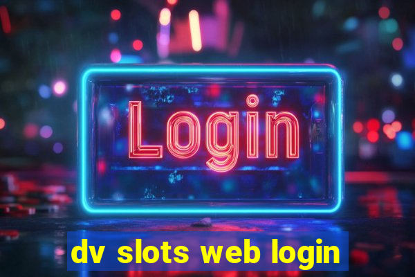 dv slots web login